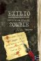 [Day by Day Armageddon 02] • Exilio · Diario de una invasión zombie